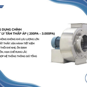 Quạt Ly Tâm Thấp Áp ( 200Pa - 3.000pa)